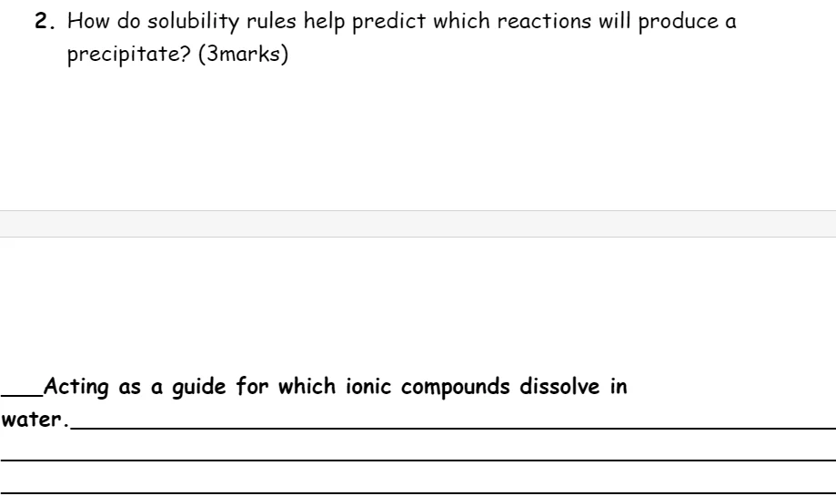 2. how do solubility rules help predict which reactions will produce a …