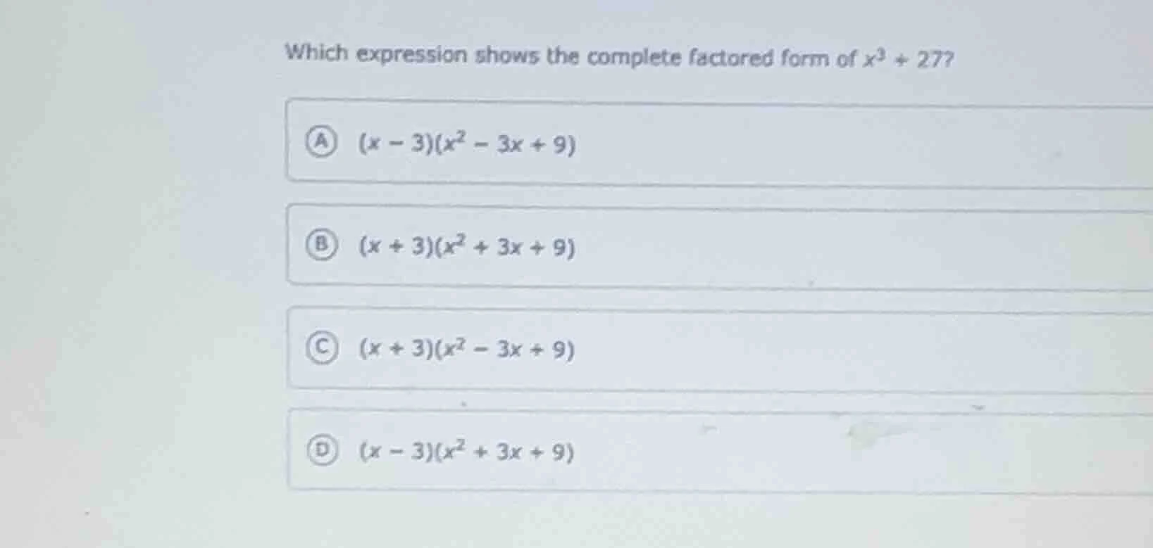 which expression shows the complete factored form of $x^3 + 27$? a $(x …