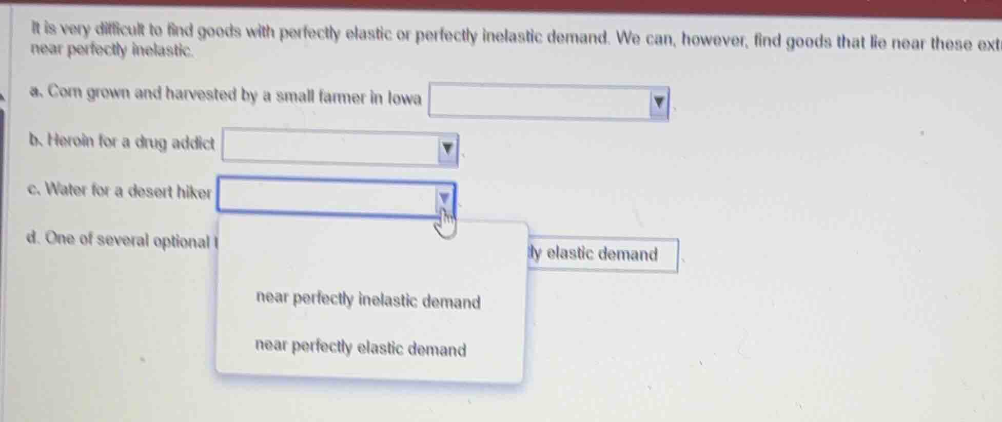it is very difficult to find goods with perfectly elastic or perfectly …