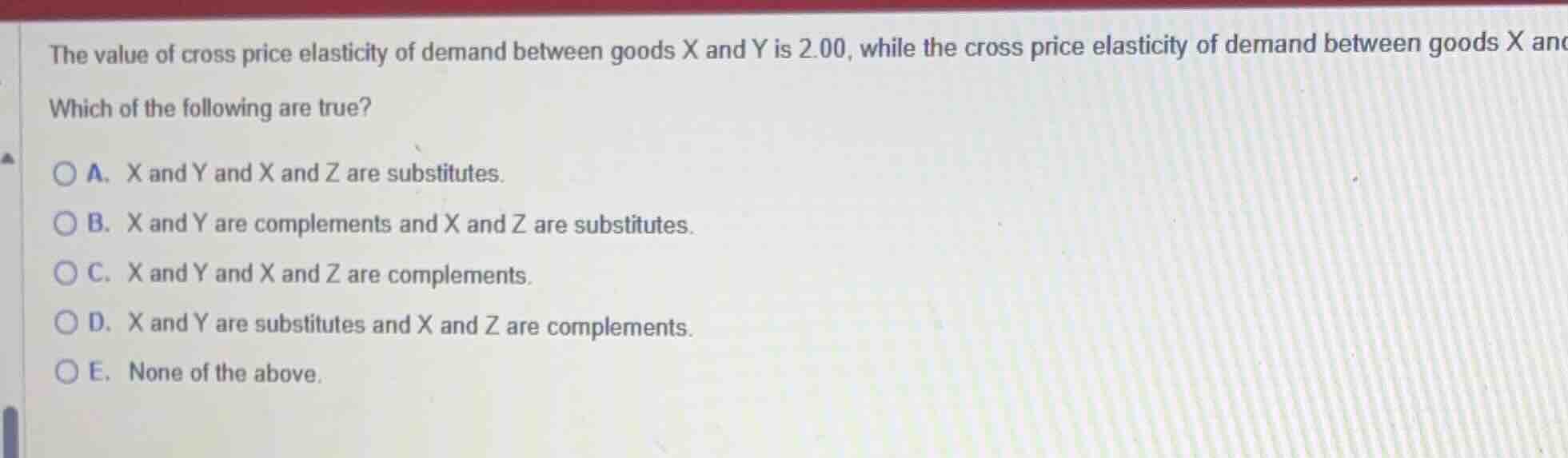 the value of cross price elasticity of demand between goods x and y is …