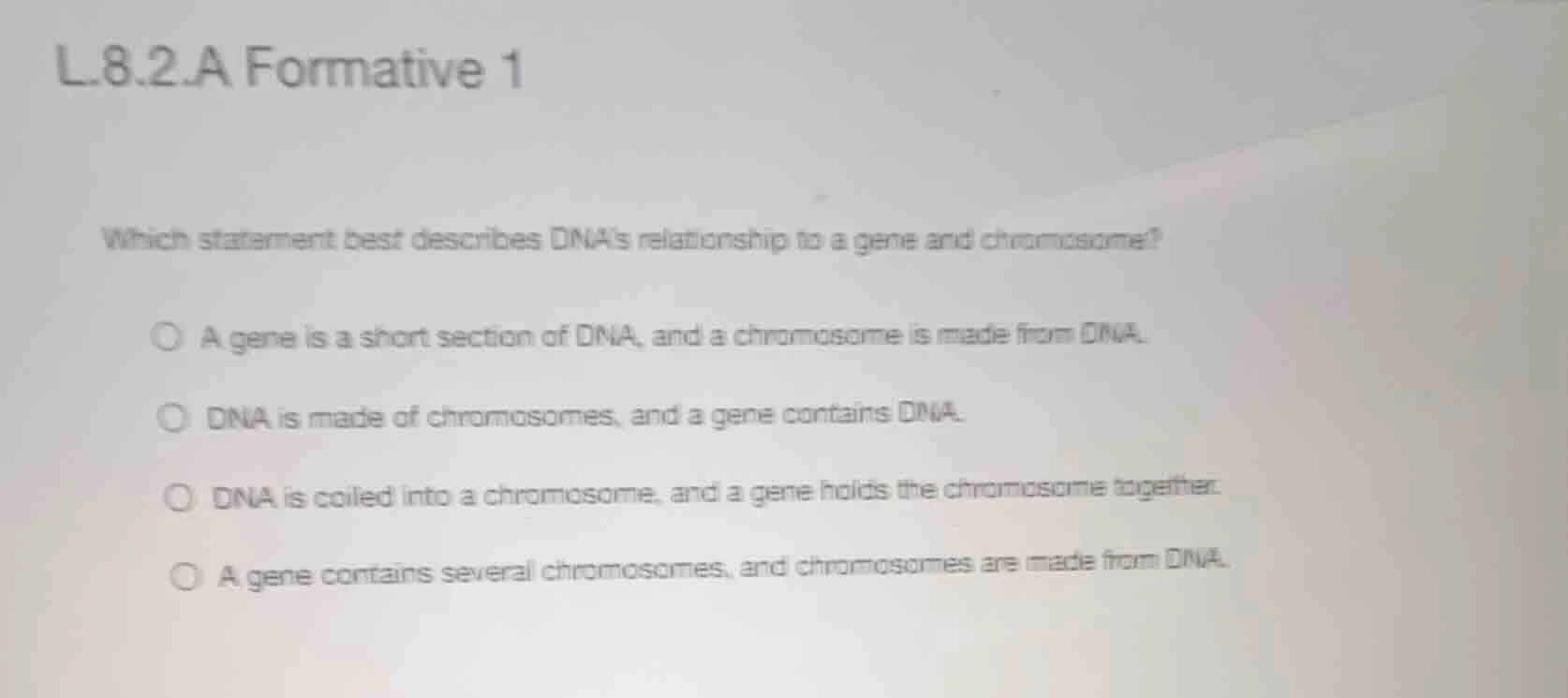 l.8.2.a formative 1 which statement best describes dnas relationship to…