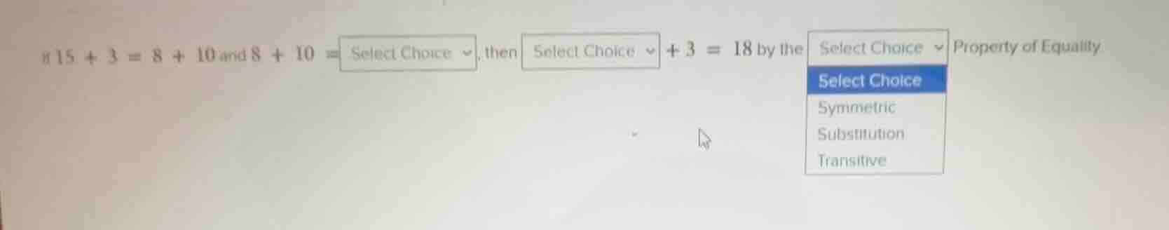 8 15 + 3 = 8 + 10 and 8 + 10 = select choice, then select choice + 3 = …