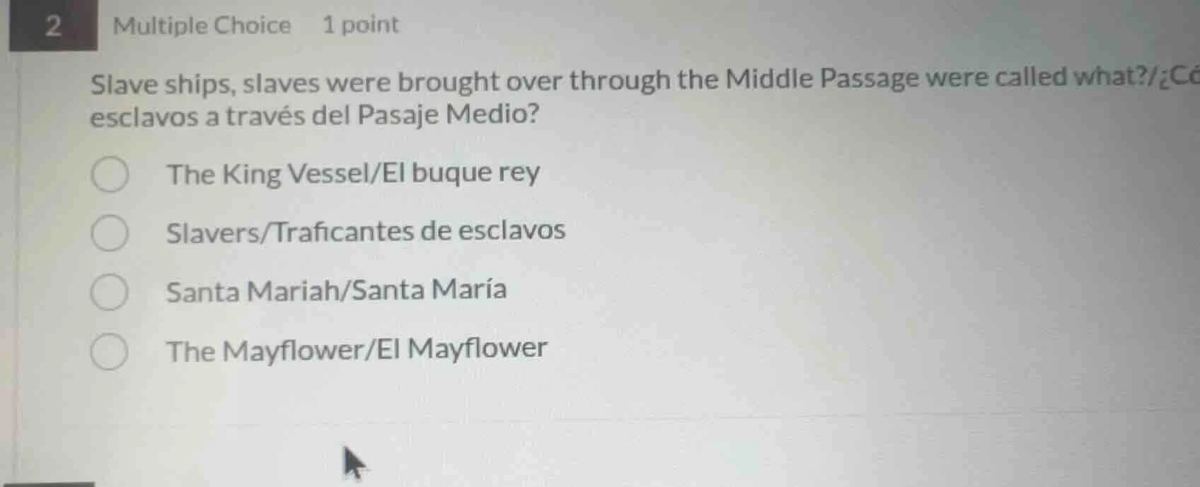 2 multiple choice 1 point slave ships, slaves were brought over through…