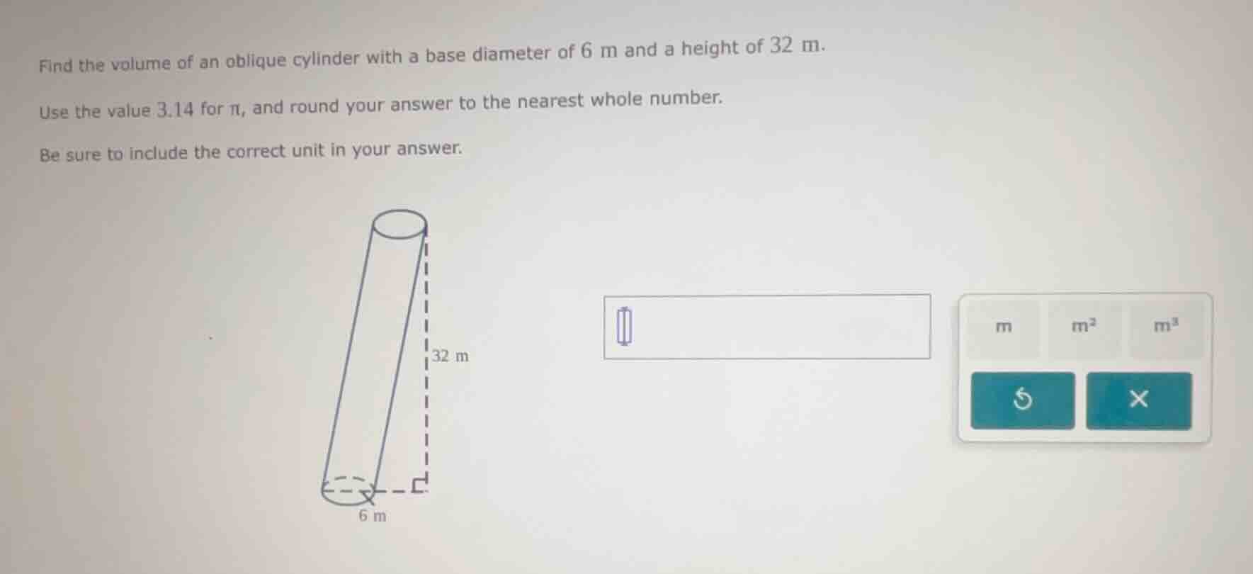 find the volume of an oblique cylinder with a base diameter of 6 m and …
