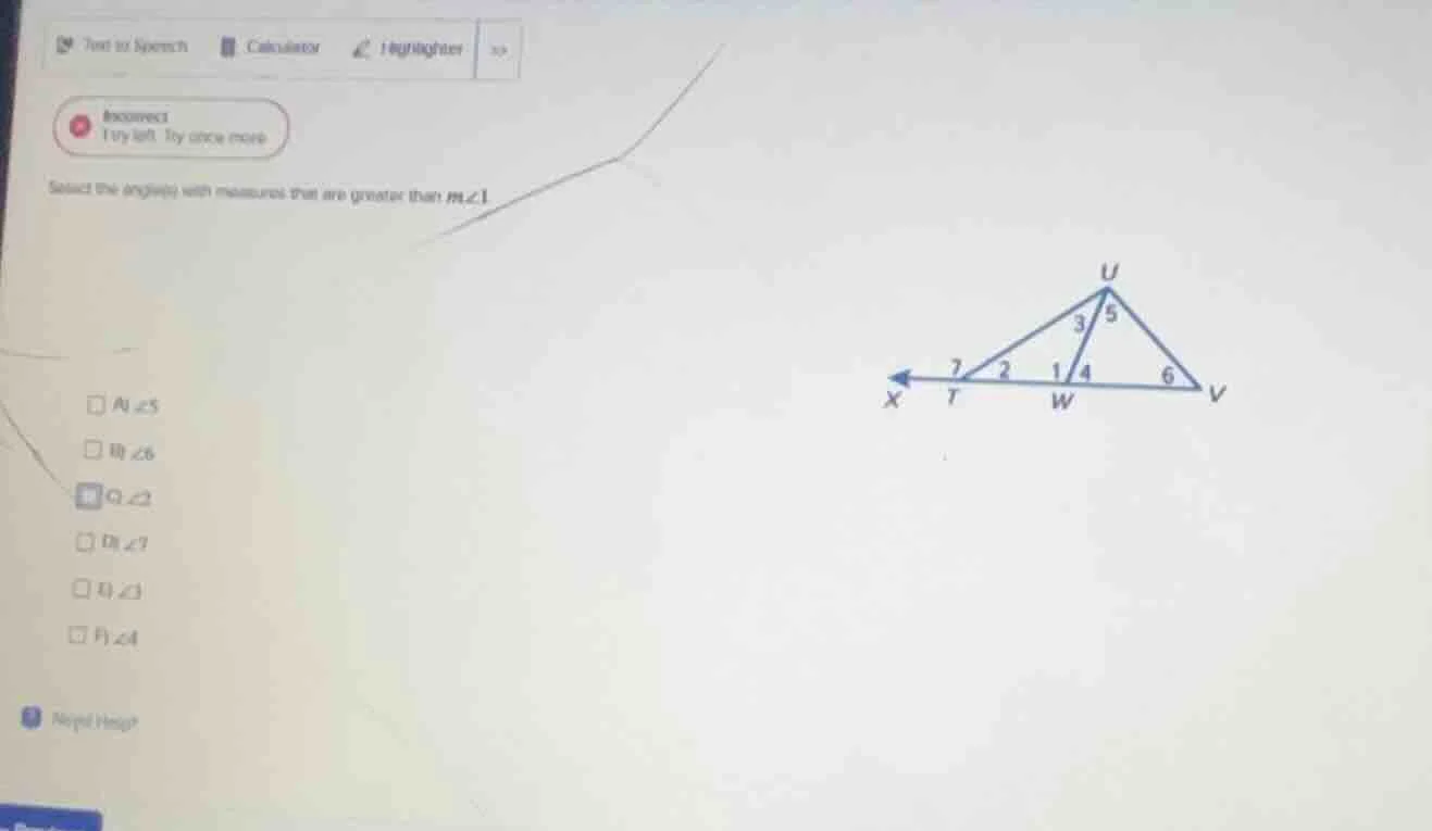 select the angles with measures that are greater than m∠1 options: a) ∠…