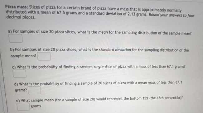 pizza mass: slices of pizza for a certain brand of pizza have a mass th…