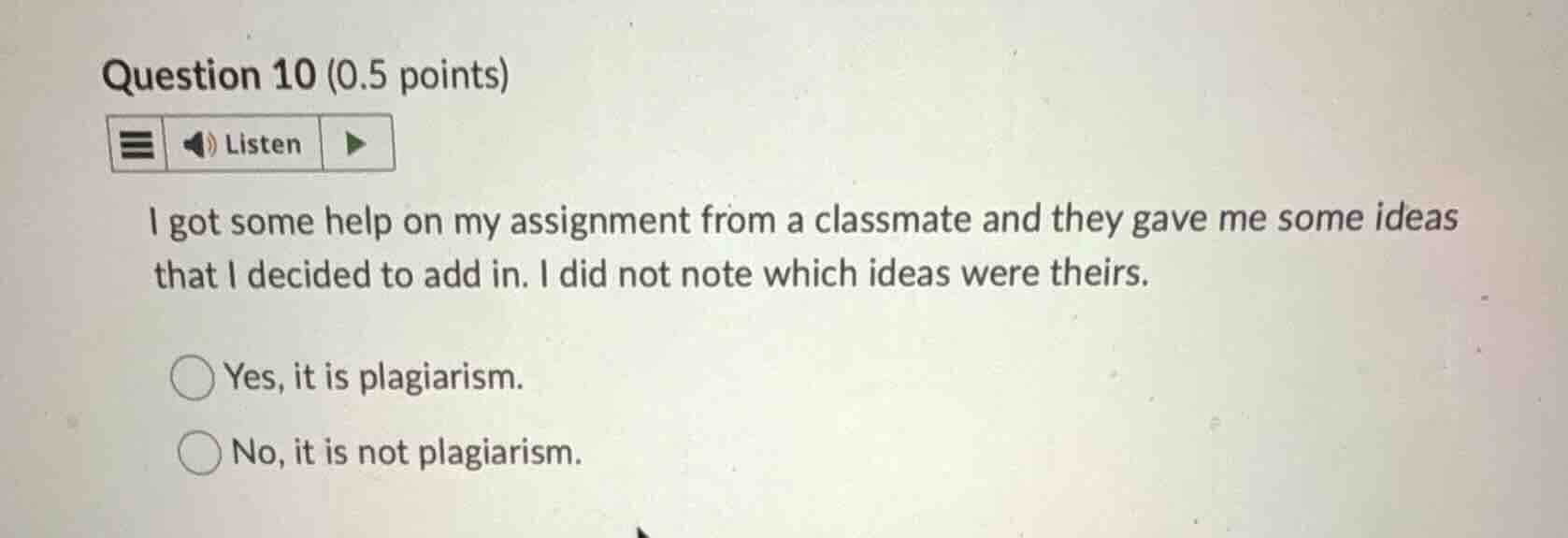 question 10 (0.5 points) listen i got some help on my assignment from a…