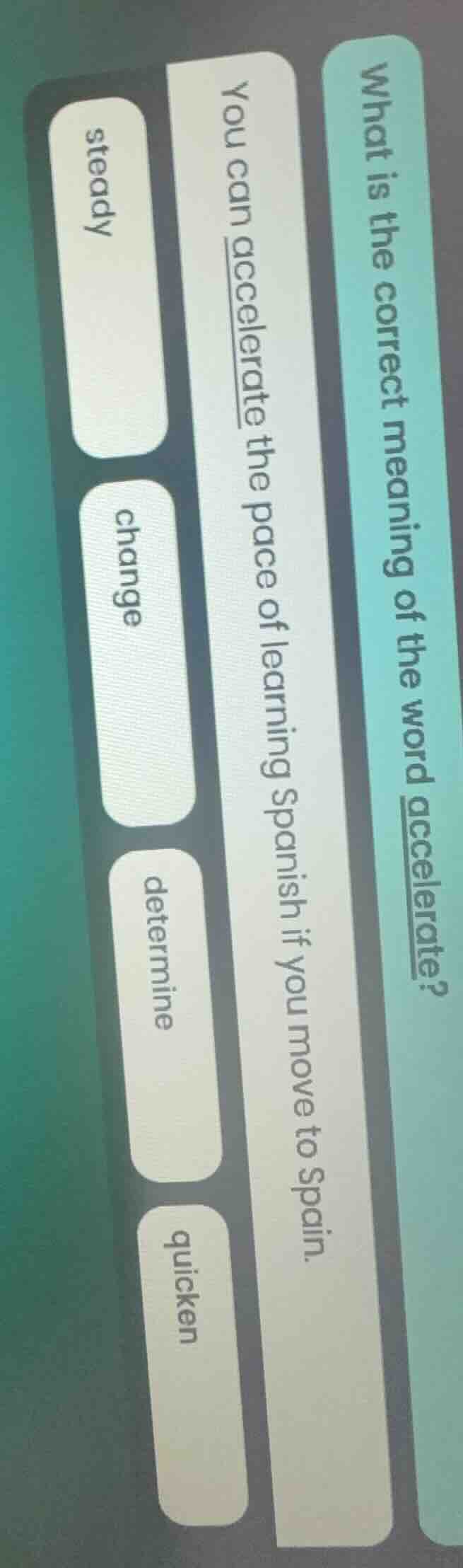 what is the correct meaning of the word accelerate? you can accelerate …