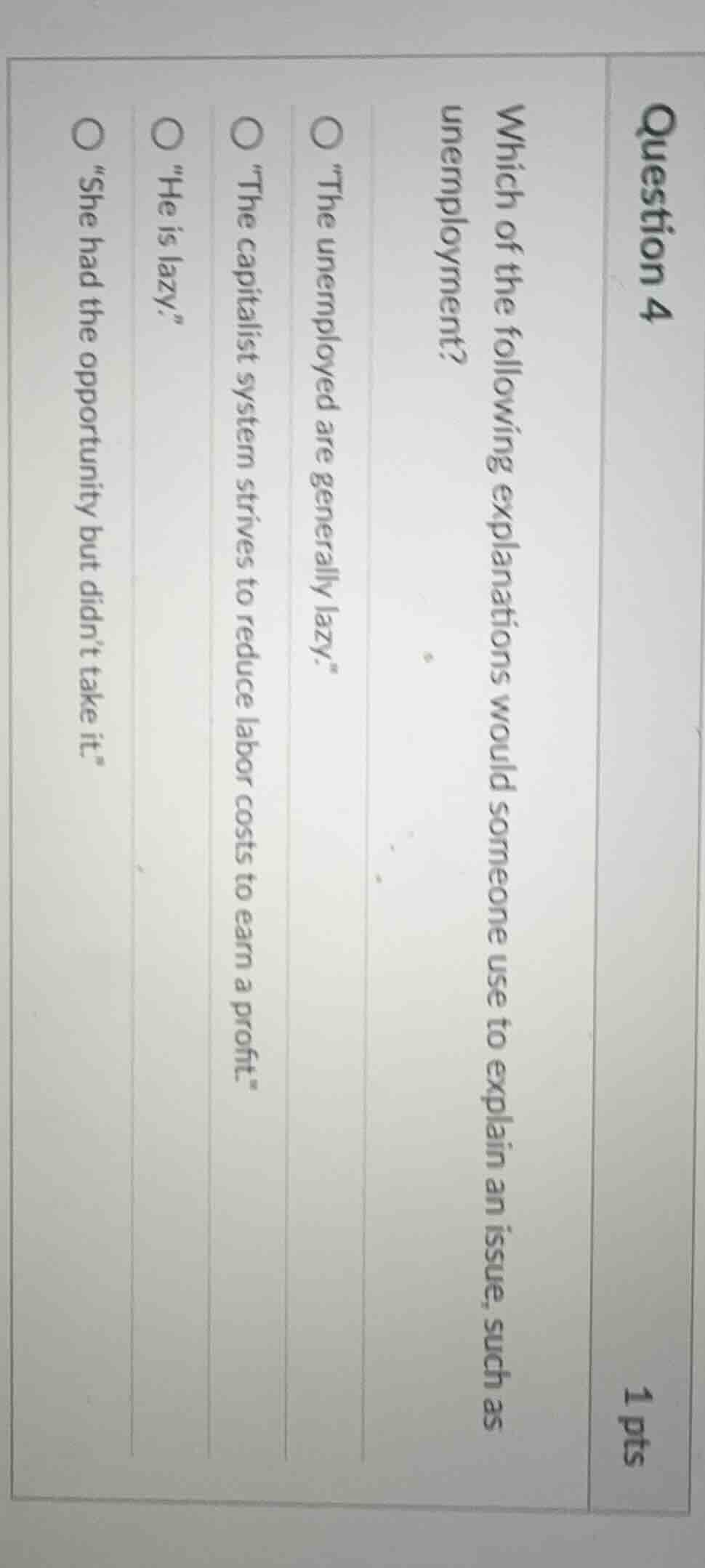 question 4 1 pts which of the following explanations would someone use …