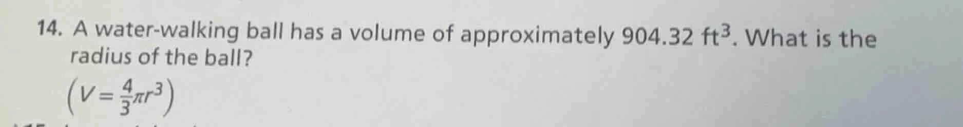14. a water-walking ball has a volume of approximately 904.32 ft³. what…