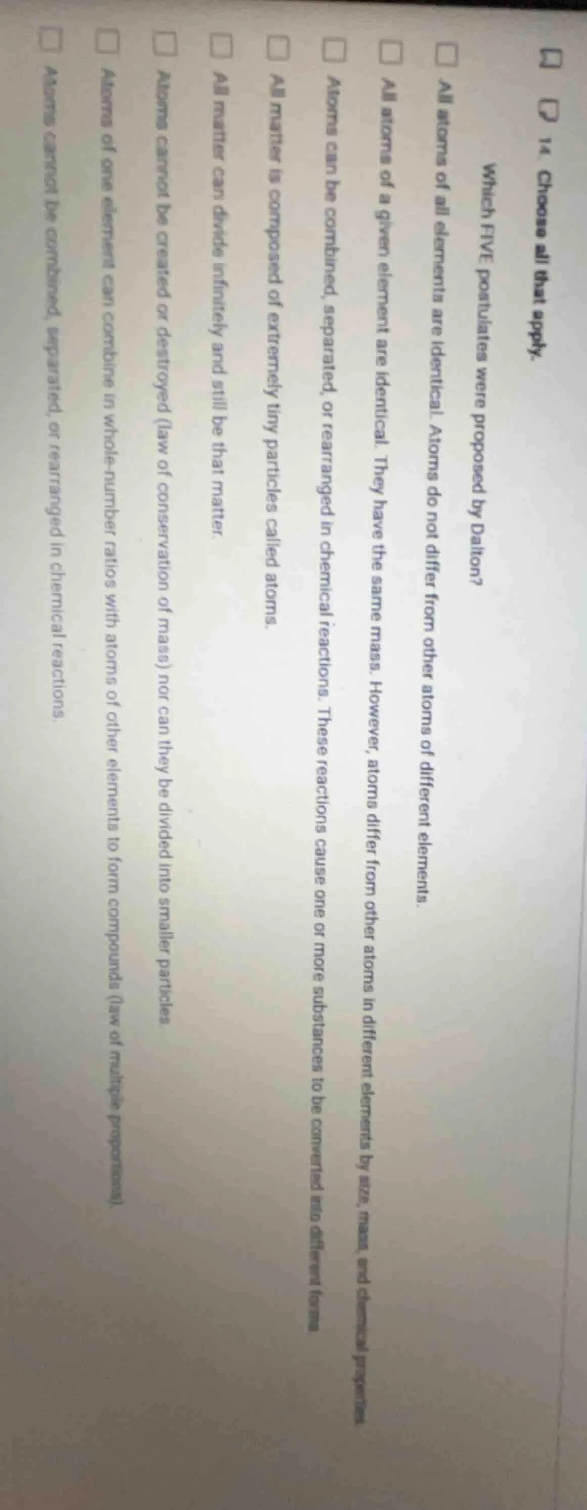 14. choose all that apply. which five postulates were proposed by dalto…