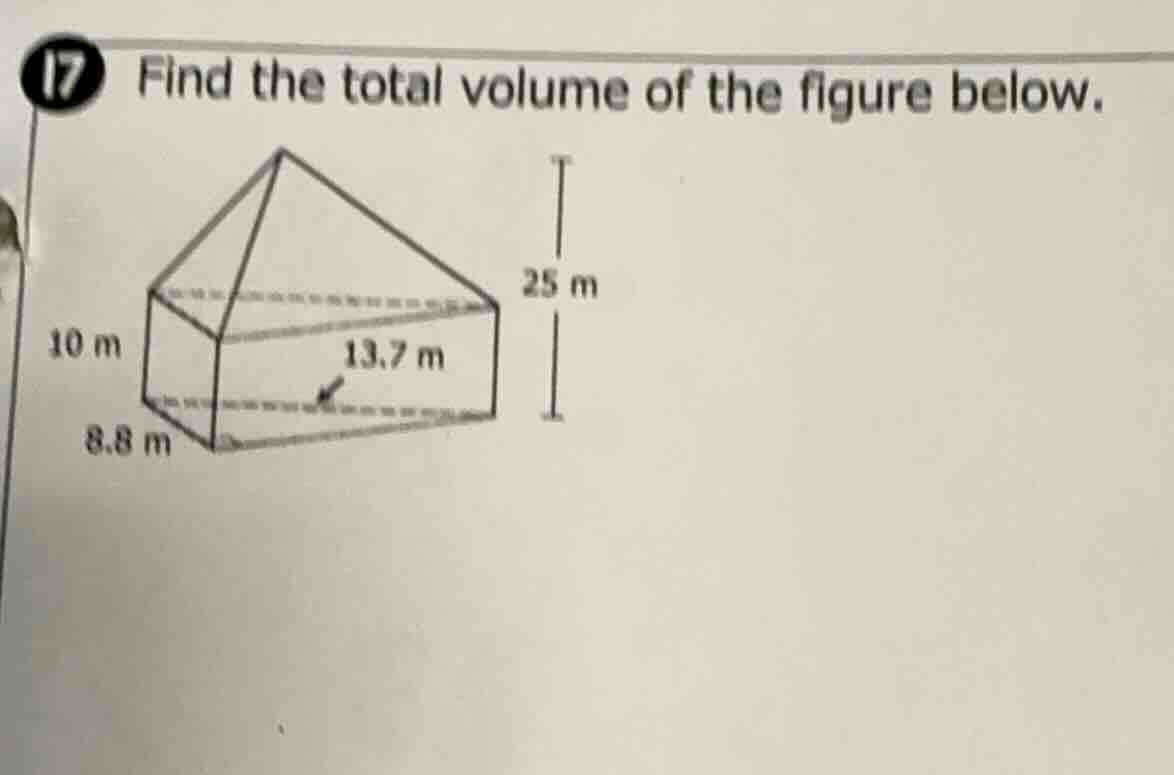 17 find the total volume of the figure below. (figure with a rectangula…