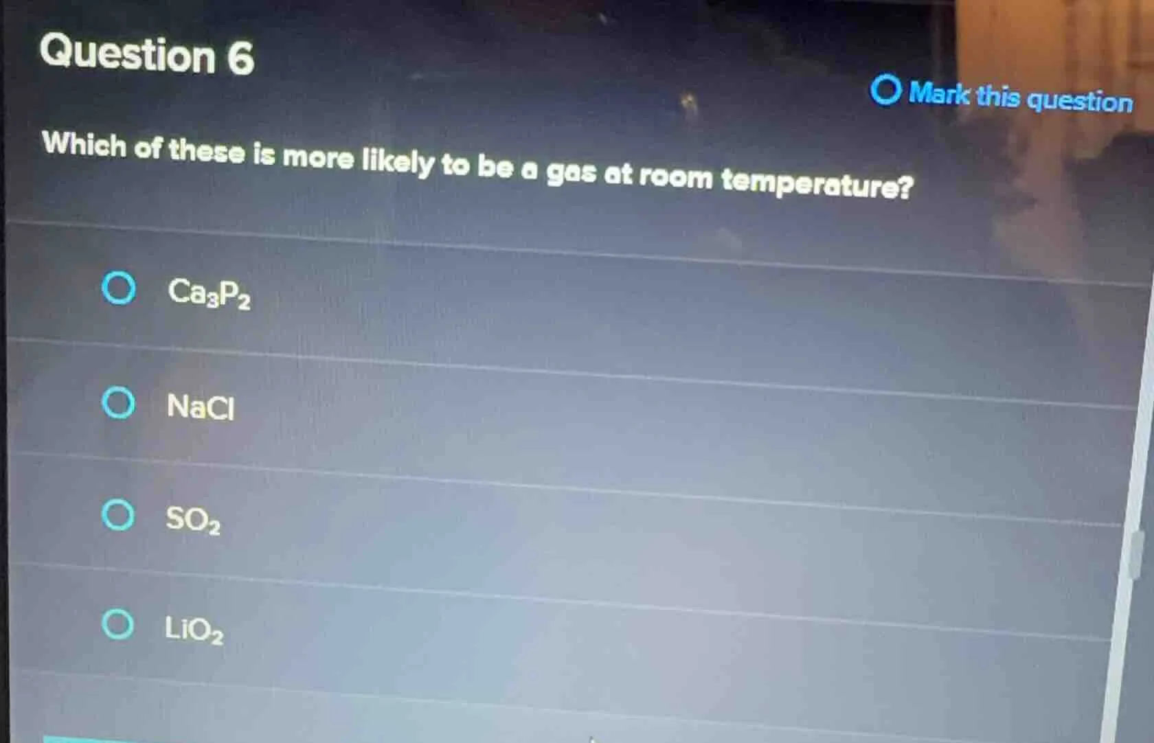 question 6 mark this question which of these is more likely to be a gas…