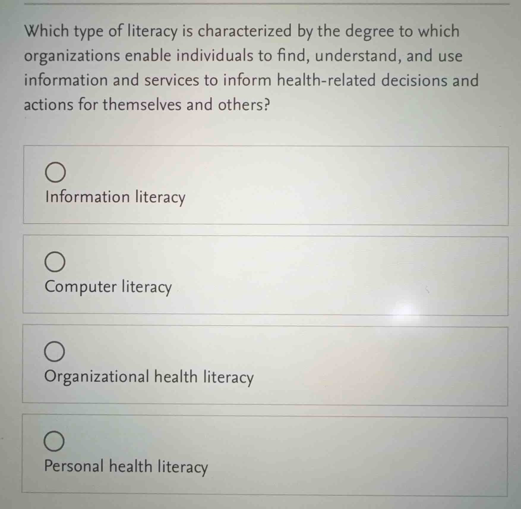 which type of literacy is characterized by the degree to which organiza…