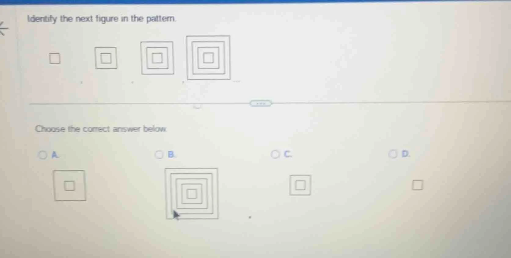 identify the next figure in the pattern. choose the correct answer belo…