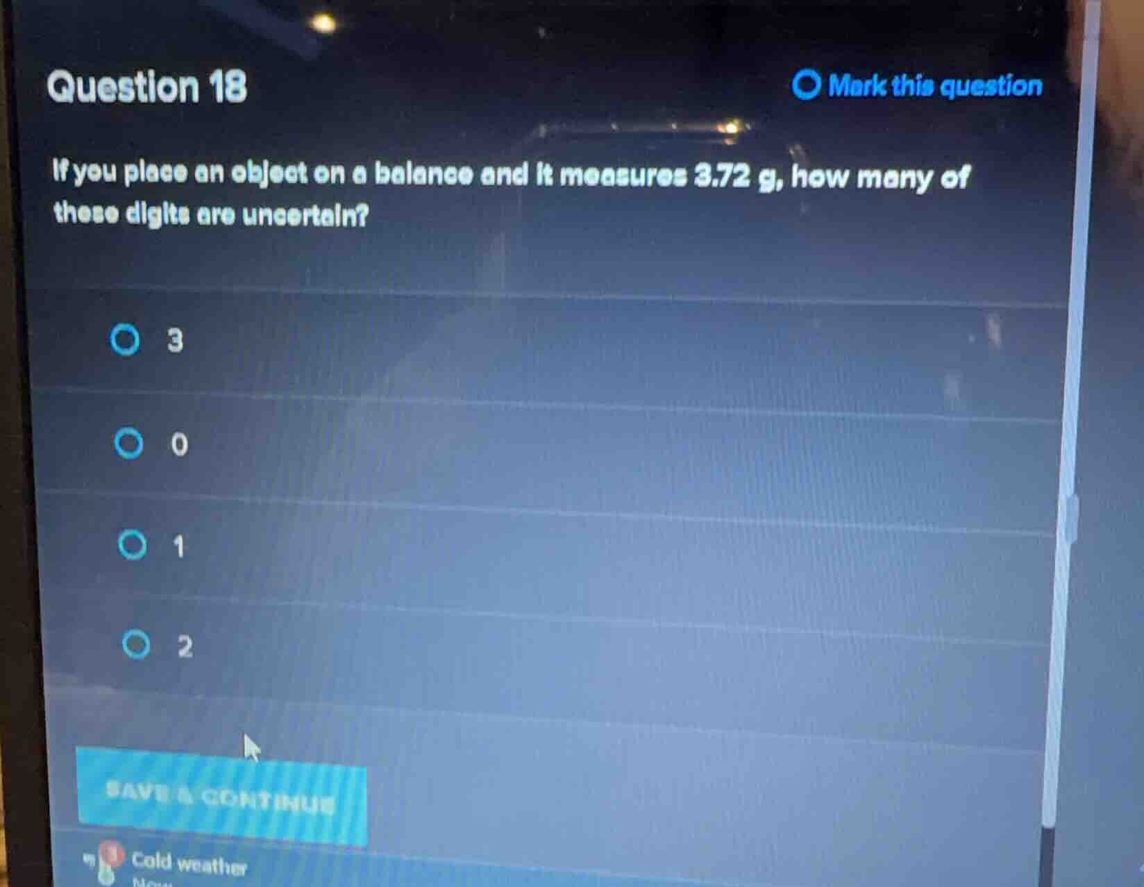 question 18 mark this question if you place an object on a balance and …