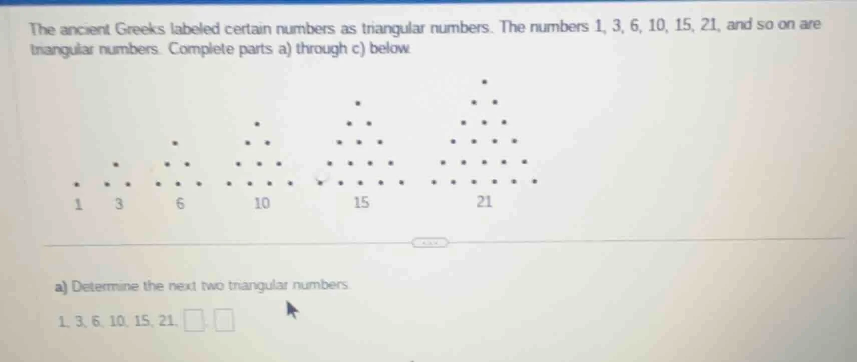 the ancient greeks labeled certain numbers as triangular numbers. the n…
