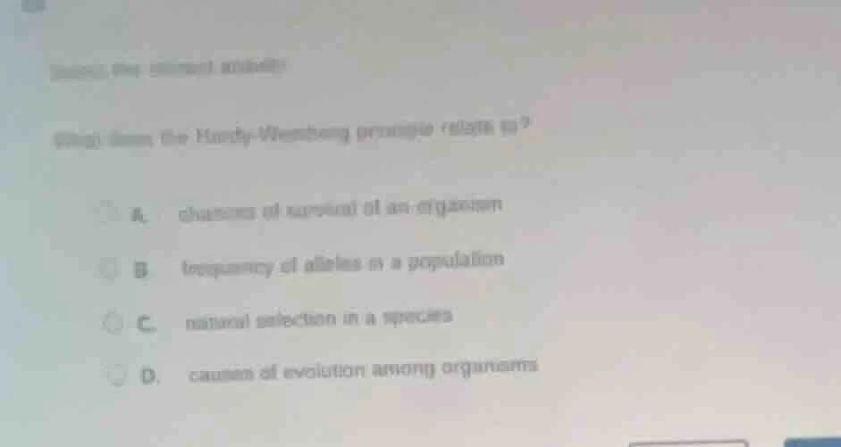 identify the correct answer. what does the hardy-weinberg principle rel…
