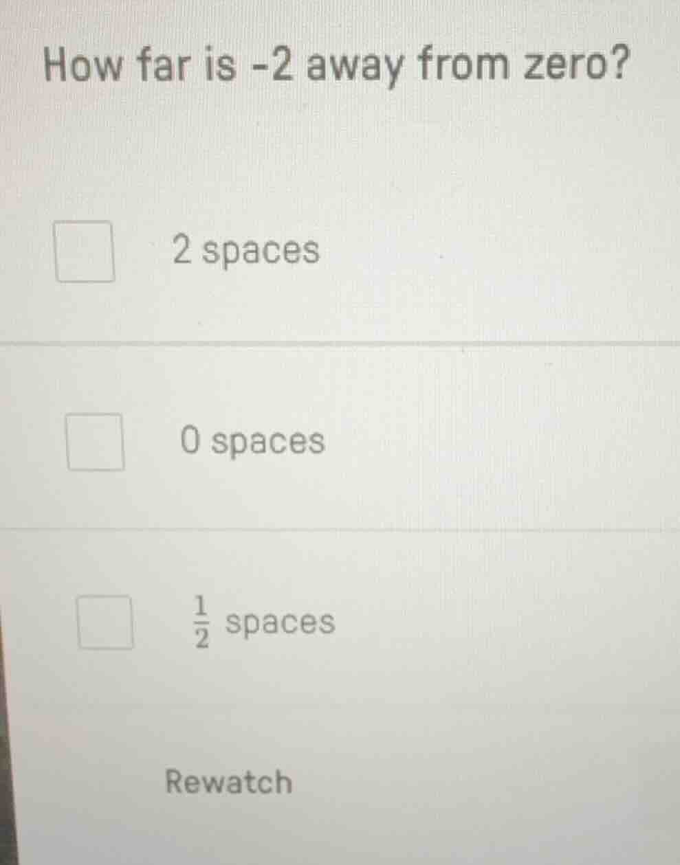 how far is -2 away from zero? □ 2 spaces □ 0 spaces □ \\(\\frac{1}{2}\\…