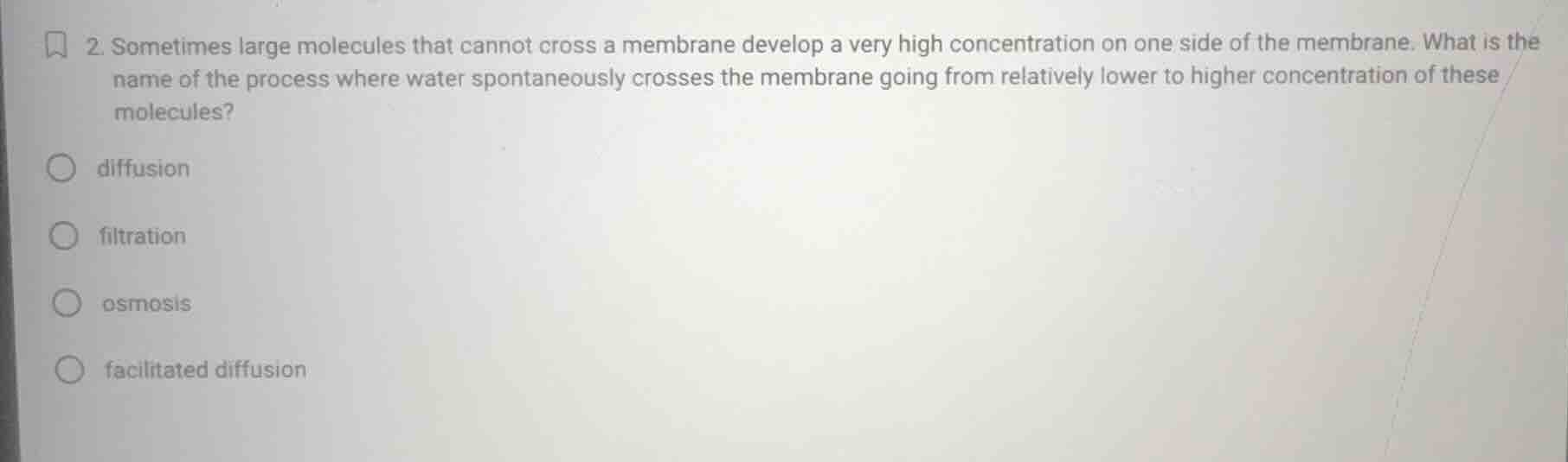 2. sometimes large molecules that cannot cross a membrane develop a ver…