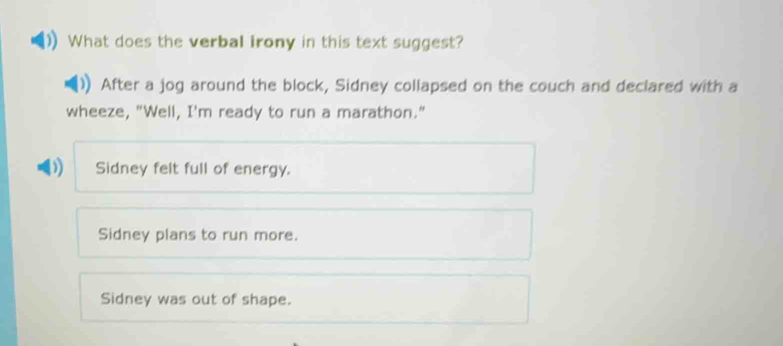 what does the verbal irony in this text suggest? after a jog around the…