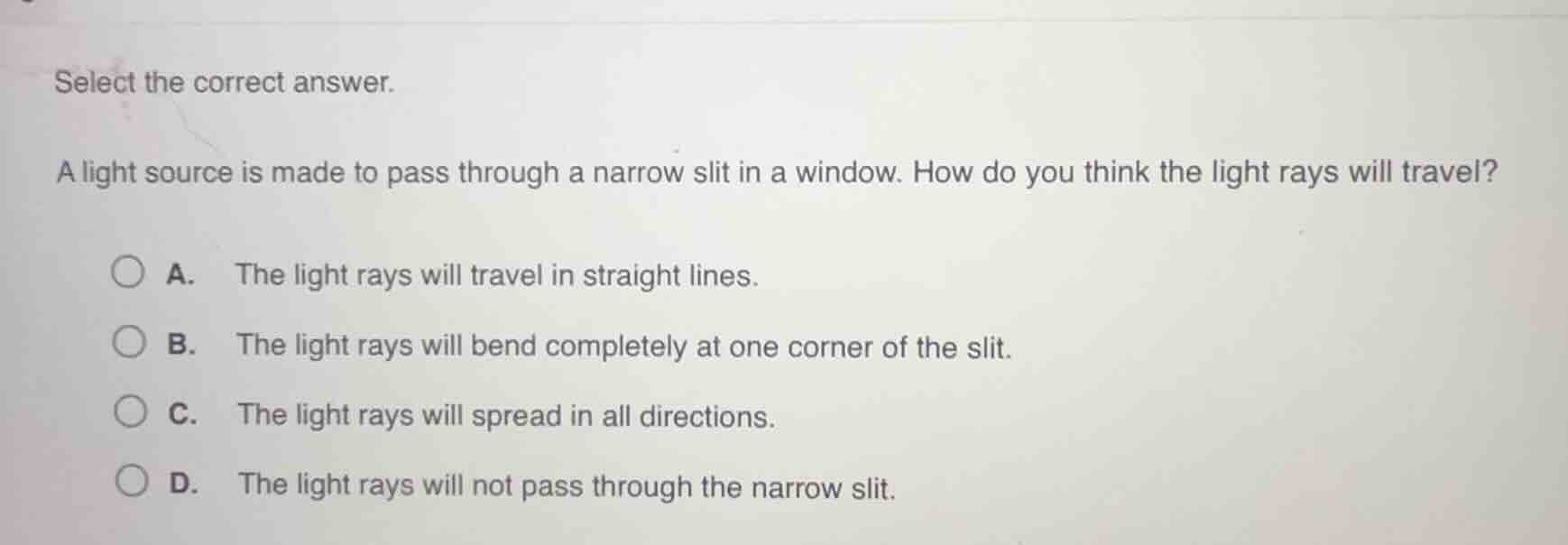select the correct answer. a light source is made to pass through a nar…