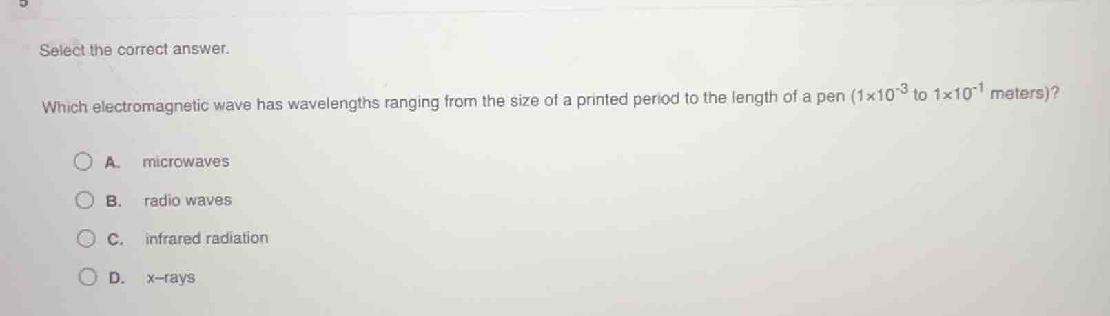 select the correct answer. which electromagnetic wave has wavelengths r…