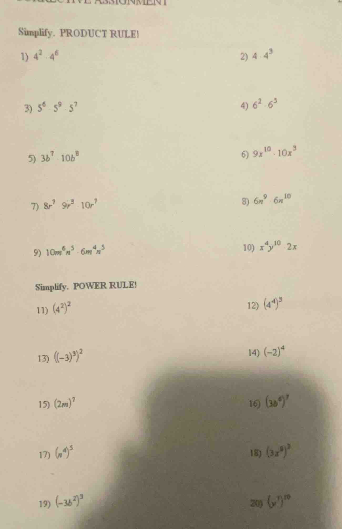simplify. product rule! 1) $4^2 \\cdot 4^8$ 2) $4 \\cdot 4^3$ 3) $5^6 \…