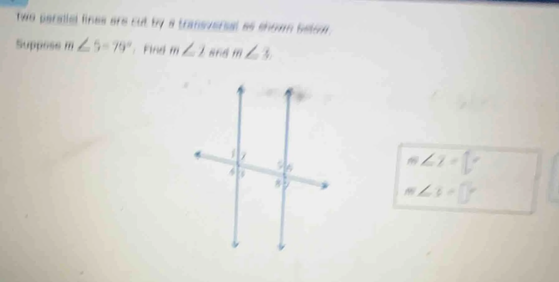 two parallel lines are cut by a transversal as shown below. suppose ( m…