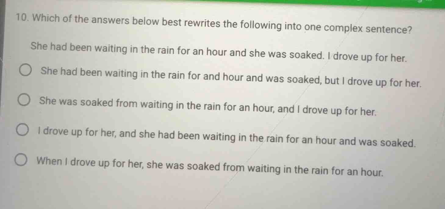 10. which of the answers below best rewrites the following into one com…