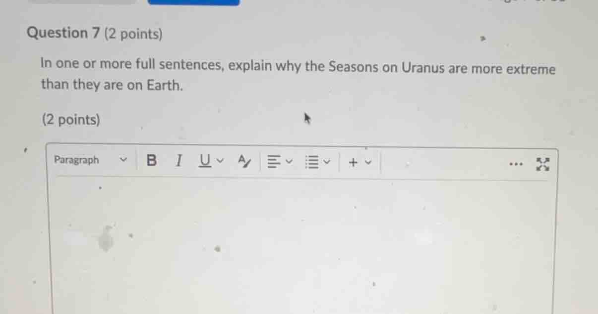 question 7 (2 points) in one or more full sentences, explain why the se…