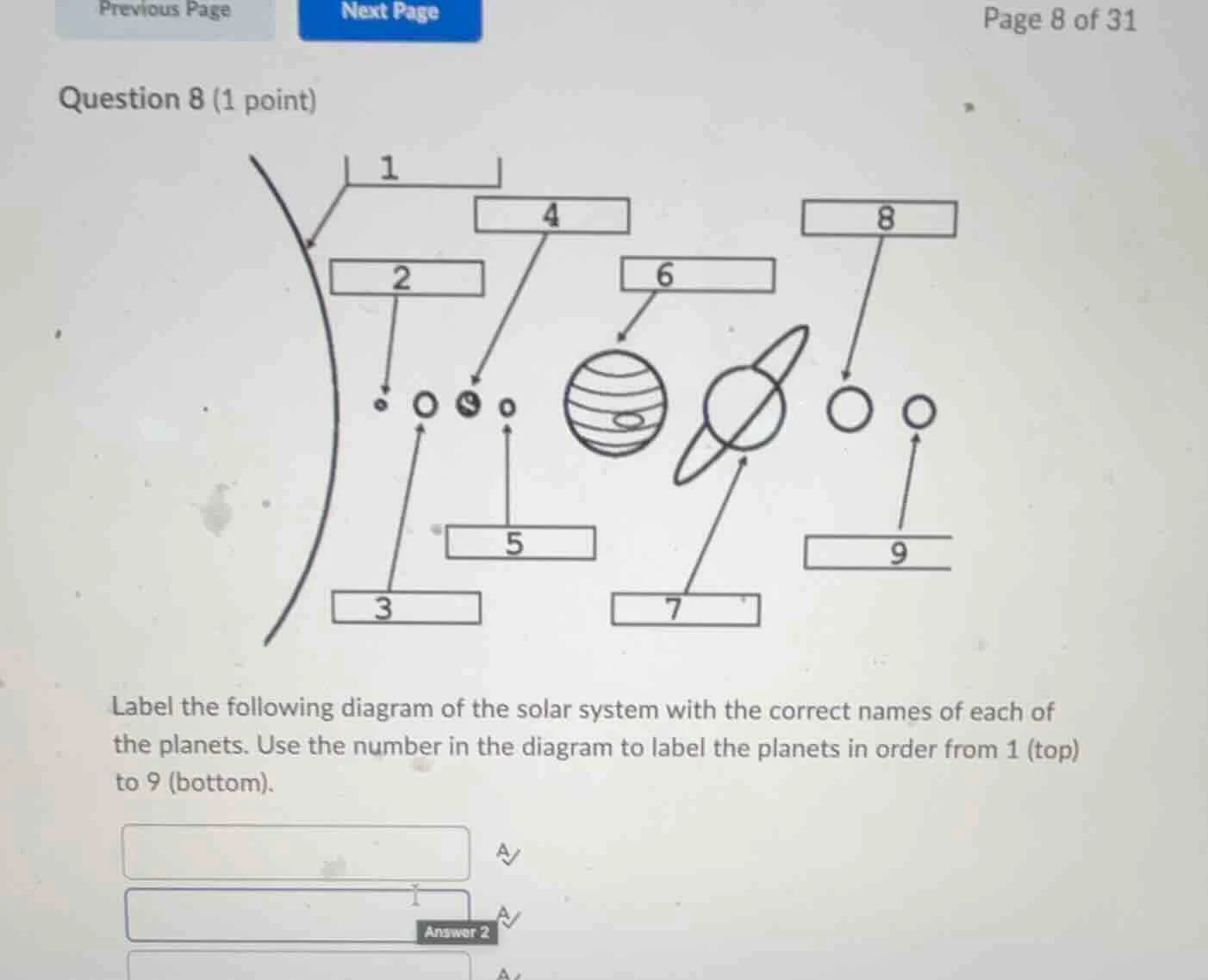 question 8 (1 point) label the following diagram of the solar system wi…