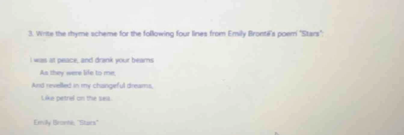 3. write the rhyme scheme for the following four lines from emily bront…