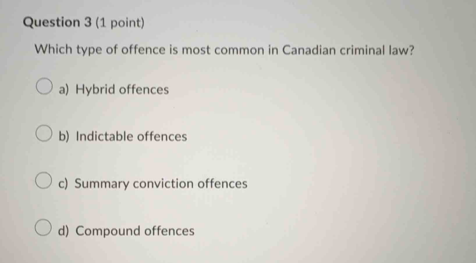 question 3 (1 point) which type of offence is most common in canadian c…