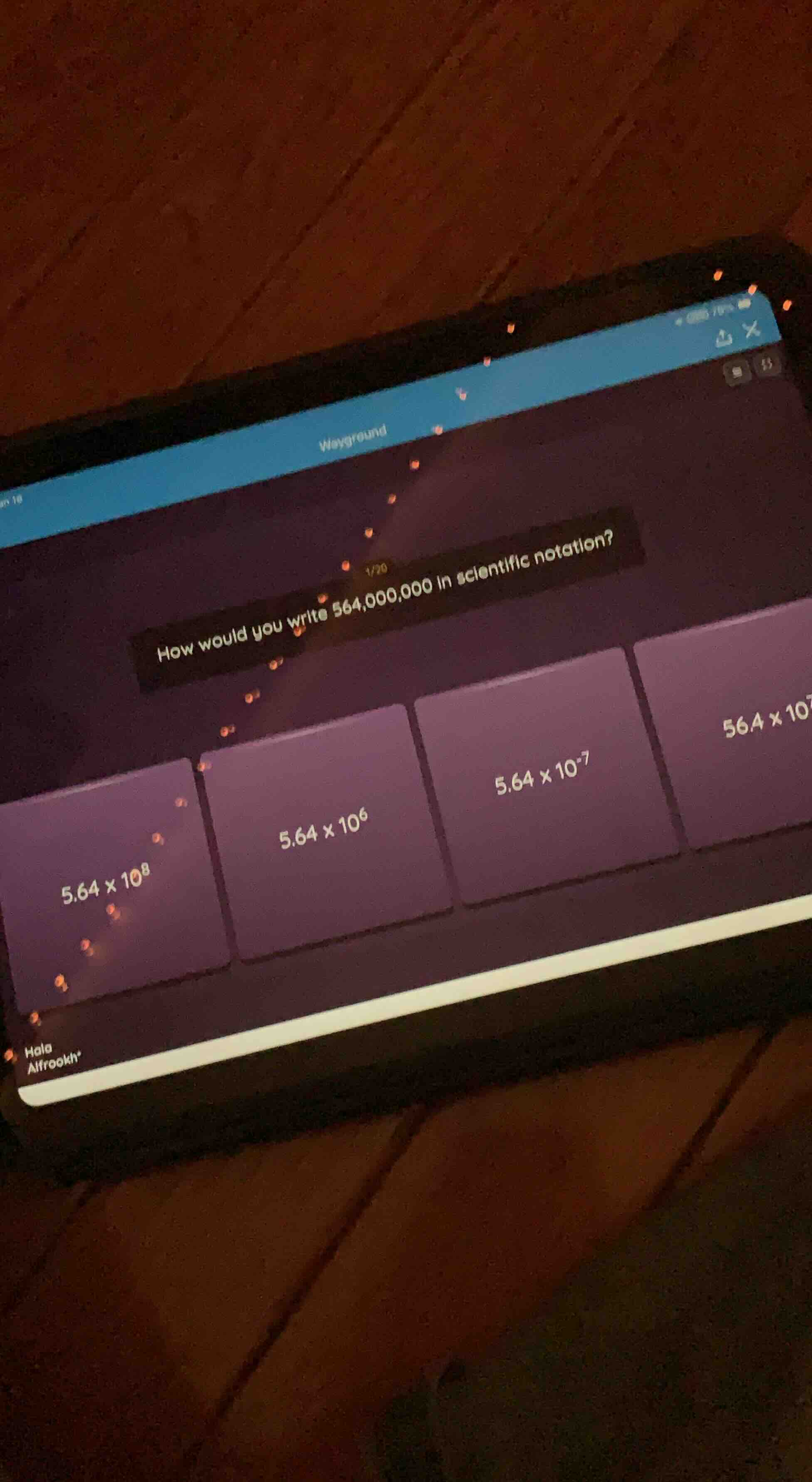 how would you write 564,000,000 in scientific notation? 5.64 × 10⁸, 5.6…