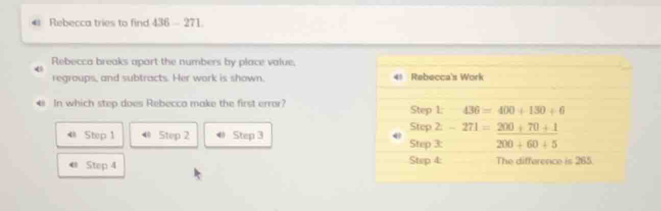 rebecca tries to find 436 - 271. rebecca breaks apart the numbers by pl…