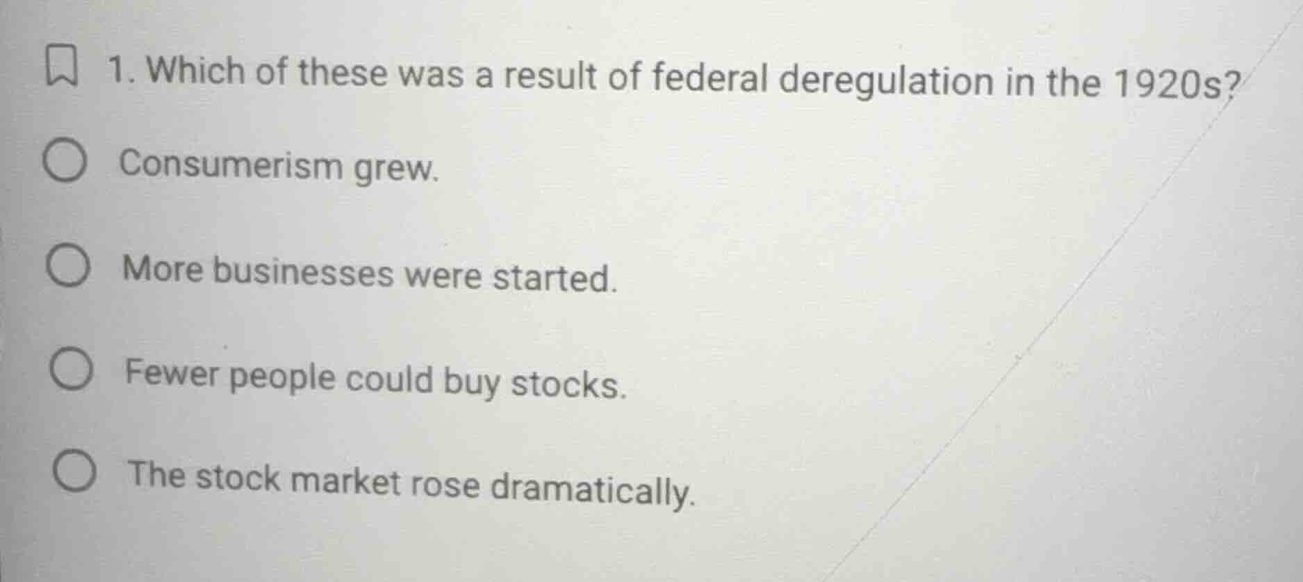 1. which of these was a result of federal deregulation in the 1920s? ○ …