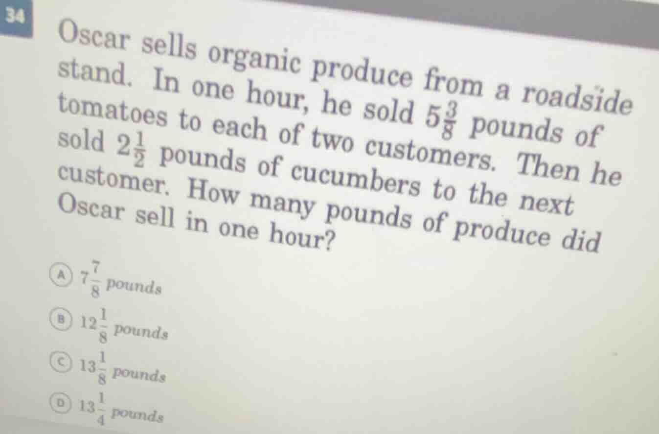 oscar sells organic produce from a roadside stand. in one hour, he sold…