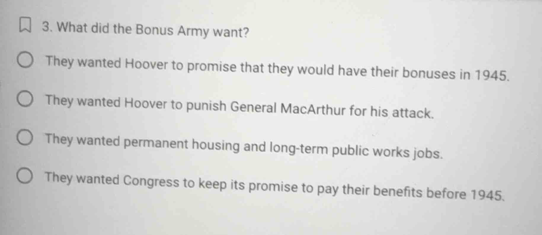 3. what did the bonus army want? ○ they wanted hoover to promise that t…