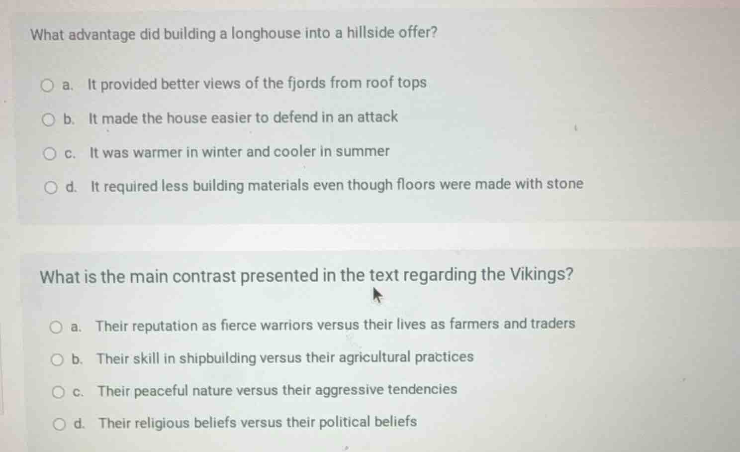 what advantage did building a longhouse into a hillside offer? a. it pr…