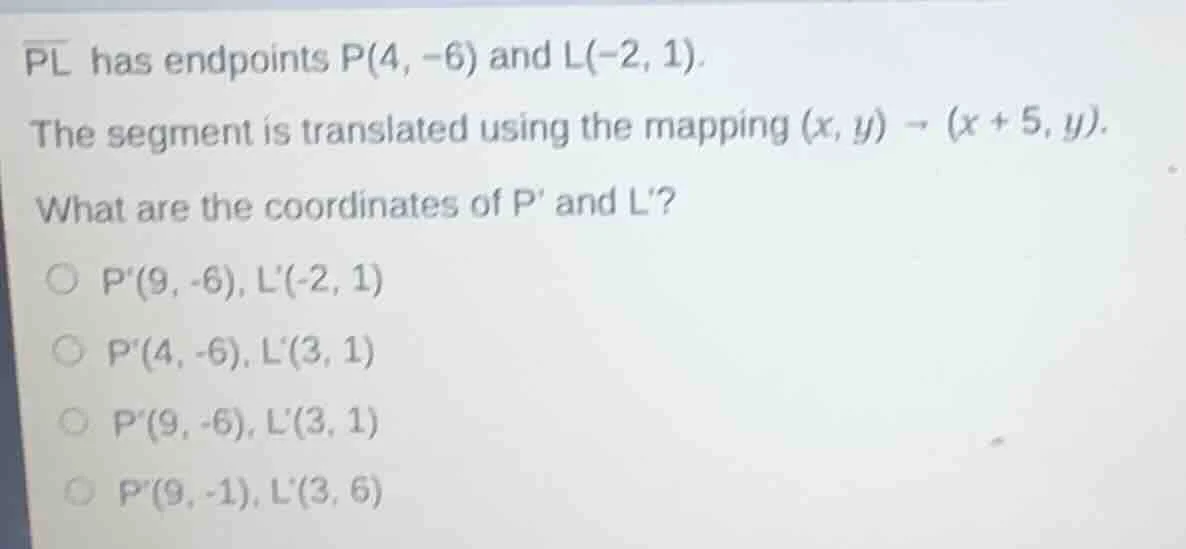 segment pl has endpoints p(4, -6) and l(-2, 1). the segment is translat…