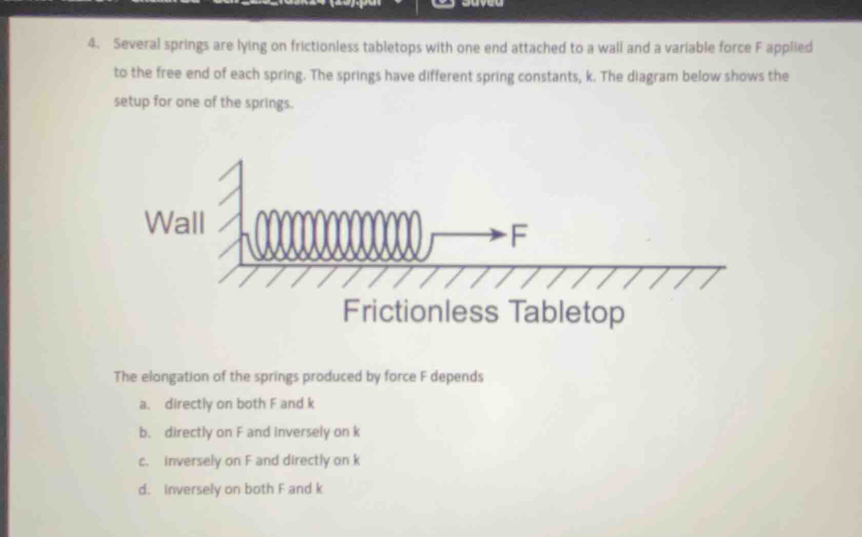 4. several springs are lying on frictionless tabletops with one end att…