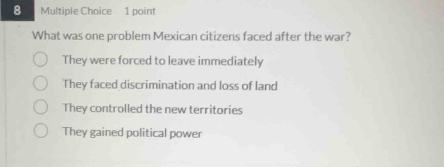 8 multiple choice 1 point what was one problem mexican citizens faced a…