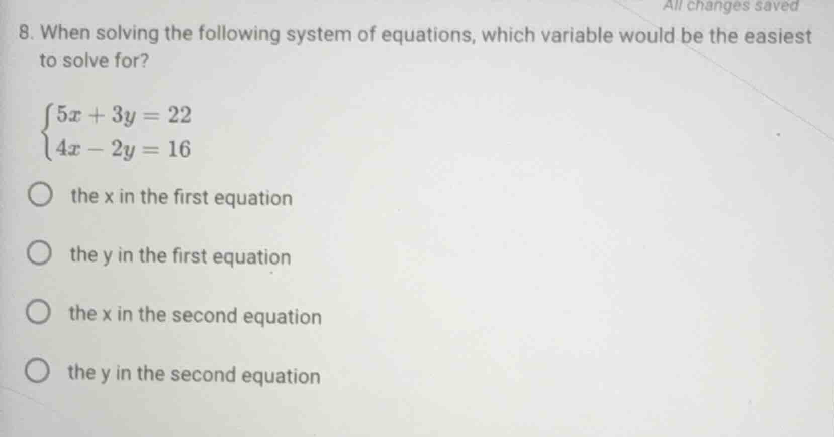 8. when solving the following system of equations, which variable would…