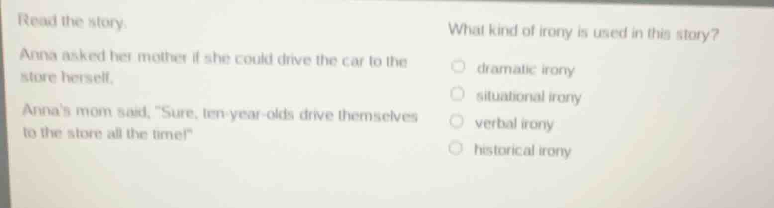 read the story. anna asked her mother if she could drive the car to the…