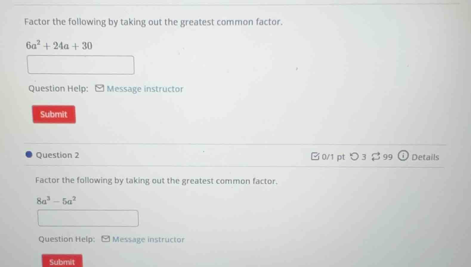 factor the following by taking out the greatest common factor. $6a^2 + …