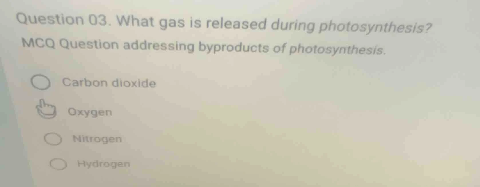 question 03. what gas is released during photosynthesis? mcq question a…