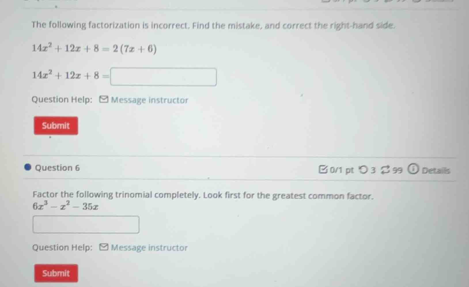 the following factorization is incorrect. find the mistake, and correct…