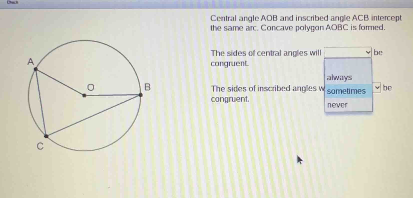 central angle aob and inscribed angle acb intercept the same arc. conca…