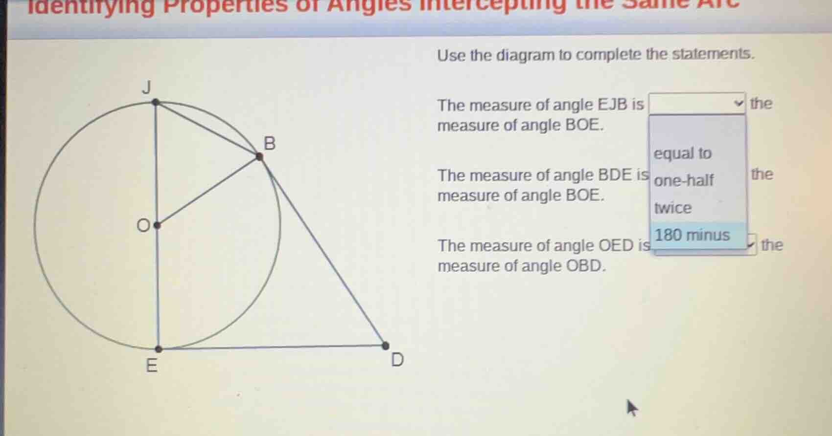 identifying properties of angles intercepting the same arc use the diag…